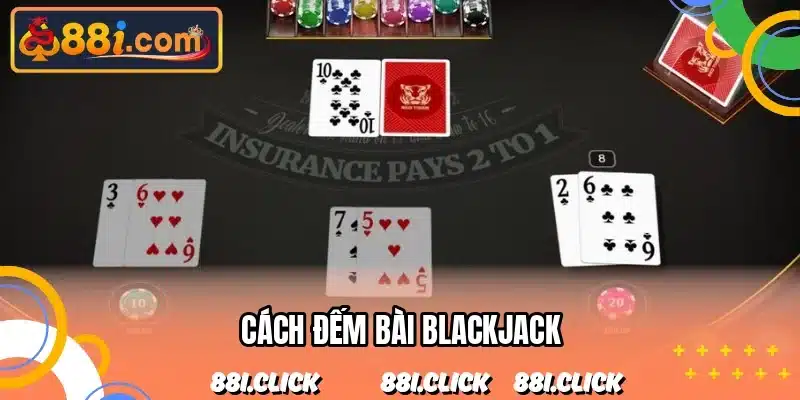 cách đếm bài blackjack