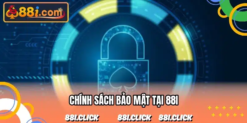 chính sách bảo mật tại 88I