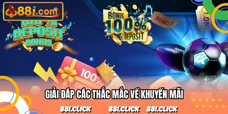 Giải đáp các thắc mắc về khuyến mãi