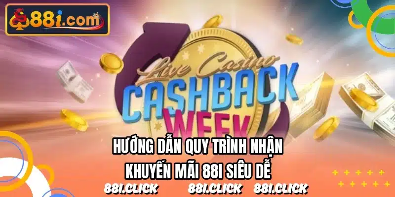 Hướng dẫn quy trình nhận khuyến mãi 88I siêu dễ