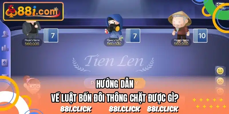 Hướng dẫn về luật bốn đôi thông chặt được gì?