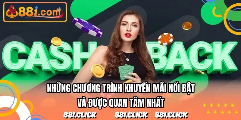Những chương trình khuyến mãi nổi bật và được quan tâm nhất